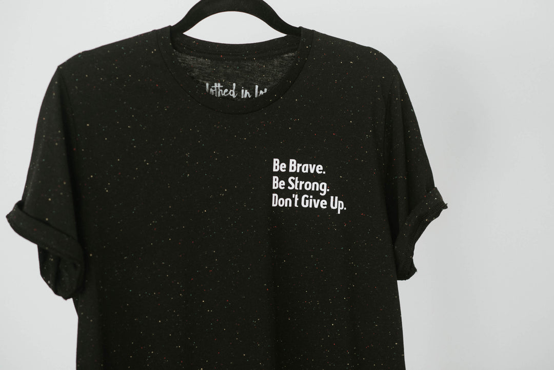 Be Brave Tee - Clothed in Love Boutique