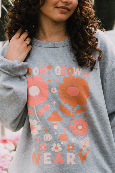 Don't Grow Weary Sweatshirt