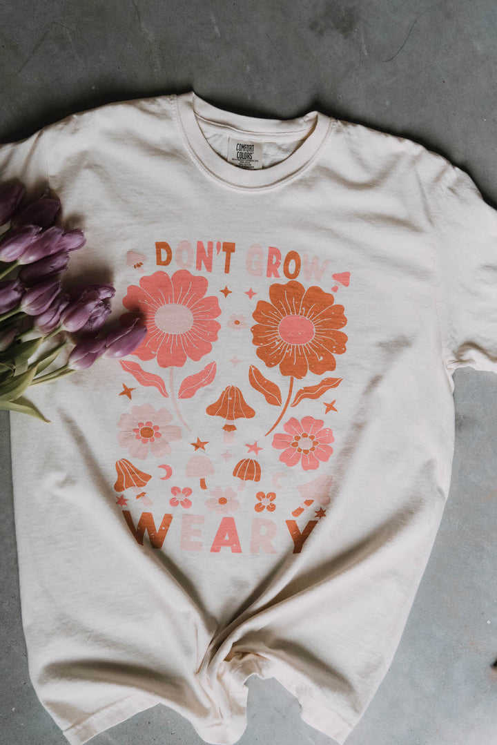 Don't Grow Weary Tee