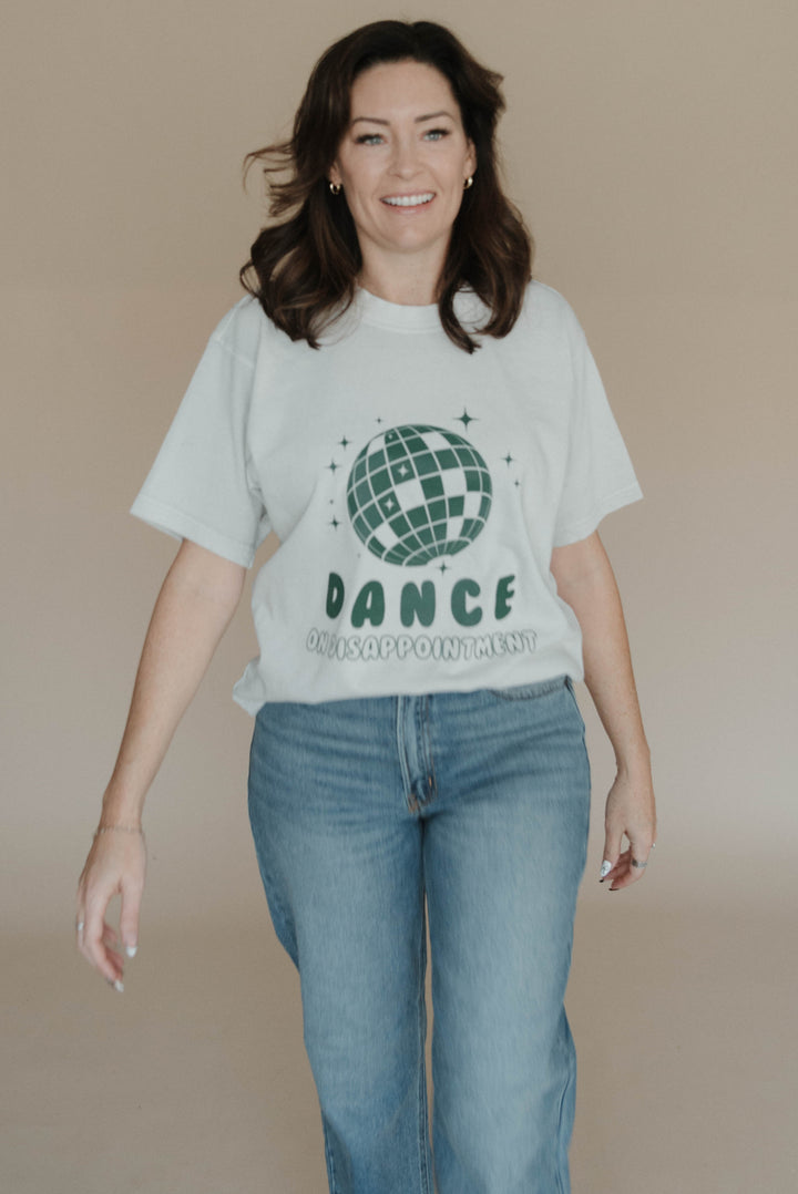 Dance on Disappointment Tee