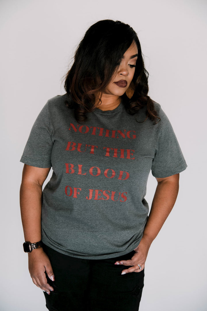 Nothing but the Blood of Jesus Tee - Clothed in Love Boutique