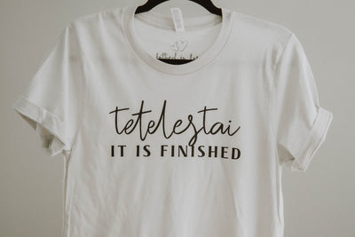 Tetelestai It is Finished Tee - Clothed in Love Boutique