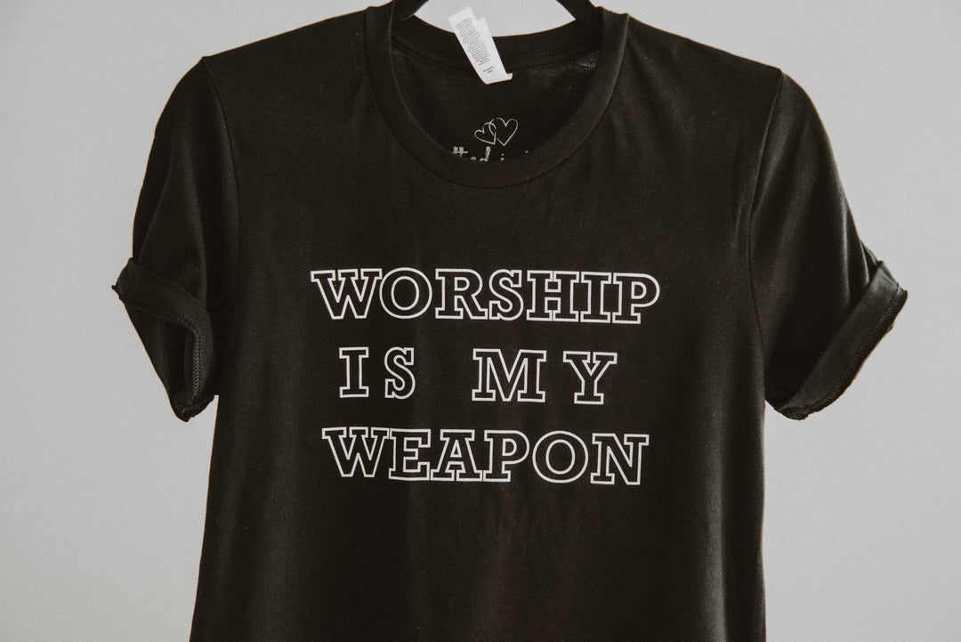 Worship Is My Weapon Tee - Clothed in Love Boutique