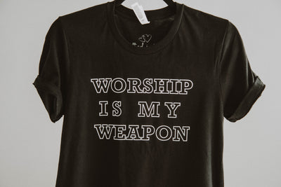 Worship Is My Weapon Tee - Clothed in Love Boutique