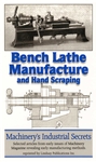Bench Lathe Manufacture and Hand Scraping
