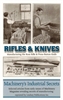 Rifles & Knives